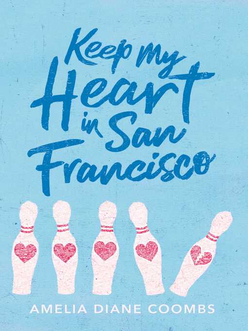 Title details for Keep My Heart in San Francisco by Amelia Diane Coombs - Wait list